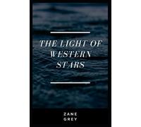 The Light of Western Stars Illustrated