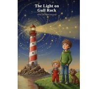The Light on Gull Rock: An Oli and Freddie Adventure