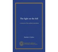 The light on the hill: a romance of the southern mountains