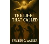 The Light That Called: 1