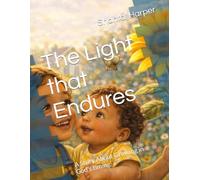 The Light That Endures: A Story About Growing in God's timing.: 4 (The Light Series)