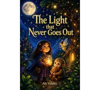 The Light that Never Goes Out