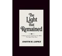 The Light That Remained: A Deeper Journey Inspired by HBO’s “The Yogurt Shop” Story