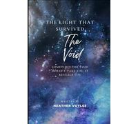 The Light that Survived the Void