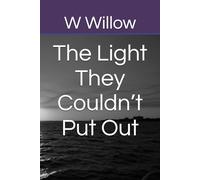 The Light They Couldn’t Put Out