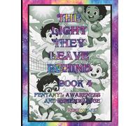 The Light They Leave Behind Book 4: Fentanyl Awareness and Remembrance