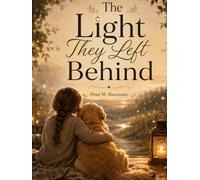 The Light They Left Behind