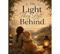 The Light They Left Behind