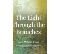 The Light Through the Branches
