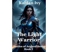 The Light Warrior: 1 (Battles of Arghesi)