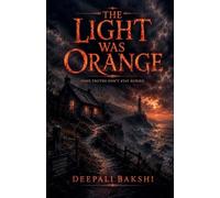 The Light Was Orange