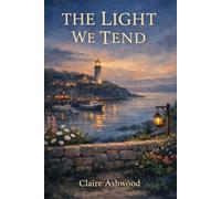 The Light We Tend