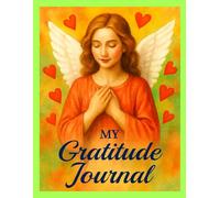 The Light Within - A Gratitude Journal with Wings and Wonder: 100 Days to Cultivate Calm, Clarity, and a Grateful Heart