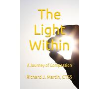The Light Within: A Journey of Compassion