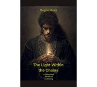 The Light Within the Chains