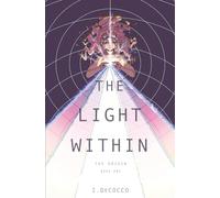 The Light Within (The Origin)