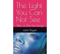 The Light You Can Not See: War of The Two Kings