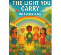 The Light You Carry: The Future Is You