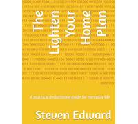 The Lighten Your Home Plan: A practical decluttering guide for everyday life (Decluttering Collection)