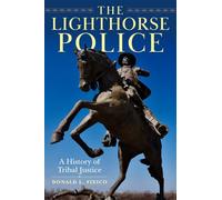 The Lighthorse Police: A History of Tribal Justice