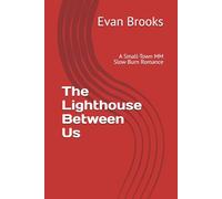 The Lighthouse Between Us: A Small-Town MM Slow Burn Romance