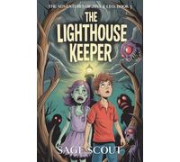 The Lighthouse Keeper: The Adventures of Zina and Leo: Book 3 (The Adventures of Zina & Leo)