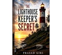 The Lighthouse Keeper's Secret (The Maya Iyer Mysteries)