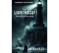 The Lighthouse Knows You're Here: Book 1 of the Cape Hollow Series