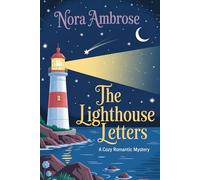 The Lighthouse Letters: A Cozy Romantic Mystery