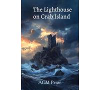 The Lighthouse on Crab Island: A Drouhin of Shaddimur novel (The Power of Pain)