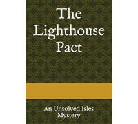 The Lighthouse Pact: An Unsolved Isles Mystery: 1
