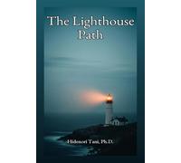 The Lighthouse Path: A Scientist’s Manual for Skills, Career, and Wellbeing