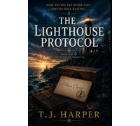The Lighthouse Protocol: The Witness Archives