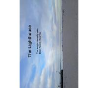 The Lighthouse: The Weight Nobody Sees Dear Parent, I See You: A guided journal for the days when the world doesn't see what you're carrying for ... and their friends and family: supportive)