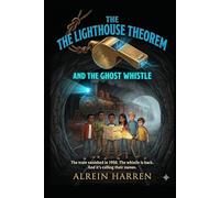 THE LIGHTHOUSE THEOREM &: THE GHOST WHISTLE
