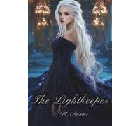 The Lightkeeper ~ Special Edition (The Royal Inheritance Series)