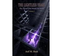 The Lightless Years: The Thread That Would Not Break