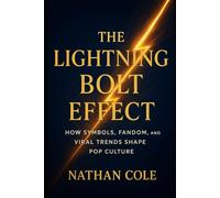 THE LIGHTNING BOLT EFFECT: How Symbols, Fandom, and Viral Trends Shape Modern Pop Culture