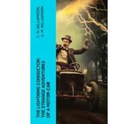 The Lightning Conductor: The Strange Adventures Of A Motor-car (ebook)