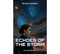 The Lightning War: Echoes Of The Storm