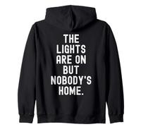 The Lights Are on but Nobodys Home Witty Sarcástico Cita Sudadera con Capucha
