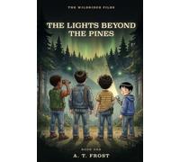 The Lights Beyond the Pines (The Wildridge Files)