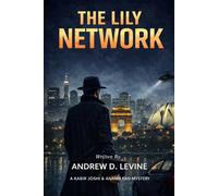 The Lily Network: A Kabir Joshi & Ananya Rao Mystery
