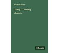 The Lily of the Valley: in large print