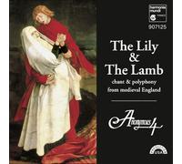The Lily & The Lamb: Chant & Polyphony from Medieval England by Anonymous 4 (1995-08-22)