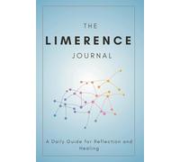 The Limerence Journal: A Daily Guide for Reflection and Healing