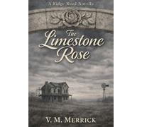 The Limestone Rose: 2 (Ridge Road)