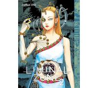 Junji Ito – The Liminal Zone, Vol. 2 – Tapa dura – Viz Media