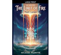 The Limit of Fire: Sadi Carnot