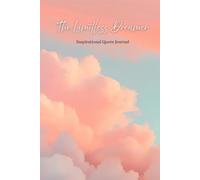 The Limitless Dreamer: Inspirational Quote Journal